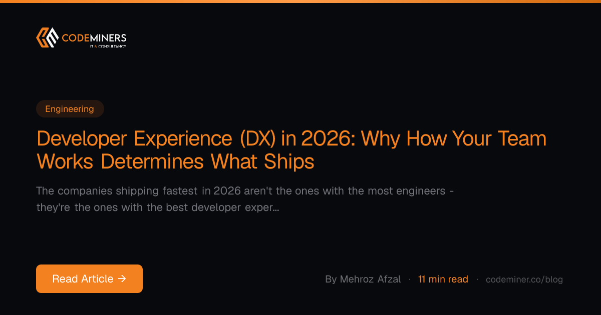 Developer Experience (DX) in 2026: Why How Your Team Works Determines What Ships