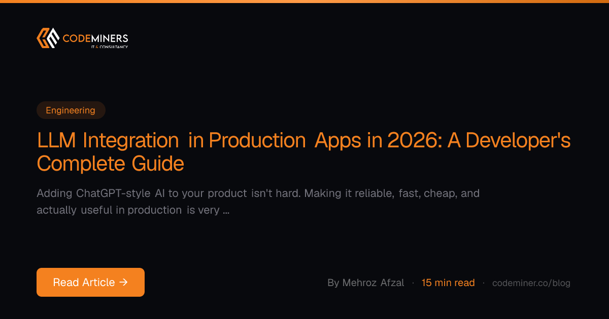 LLM Integration in Production Apps in 2026: A Developer's Complete Guide