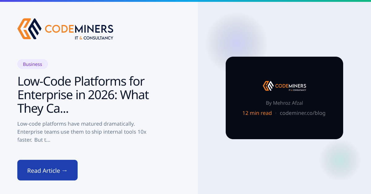 Low-Code Platforms for Enterprise in 2026: What They Can Do, What They Can't, and When to Choose Them