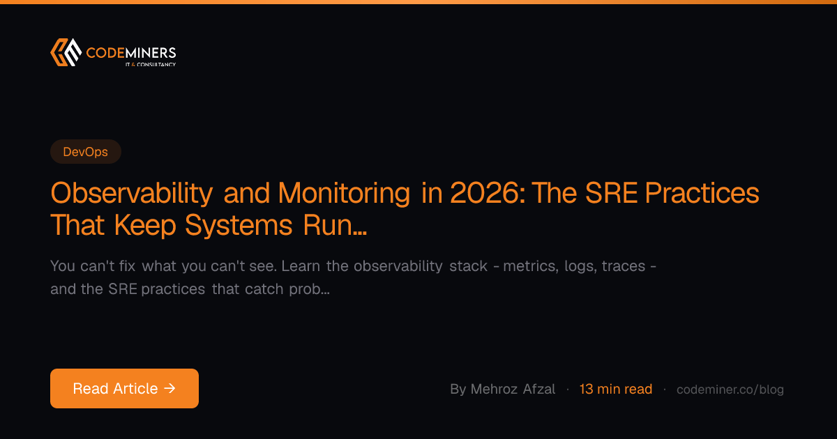 Observability and Monitoring in 2026: The SRE Practices That Keep Systems Running