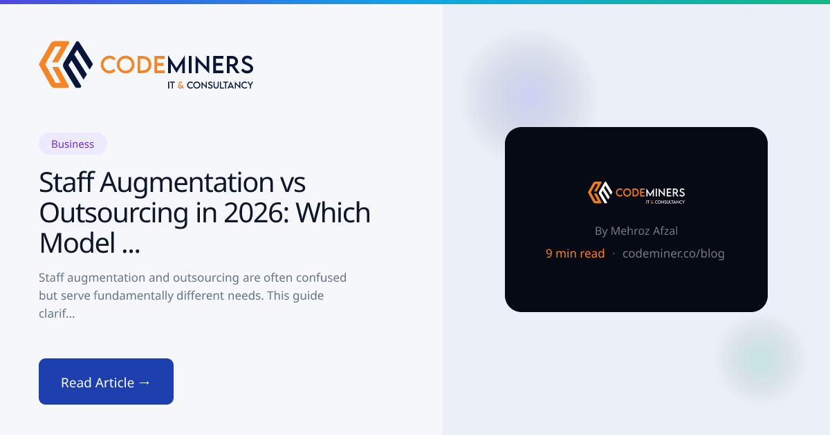 Staff Augmentation vs Outsourcing in 2026: Which Model Is Right for Your Business?