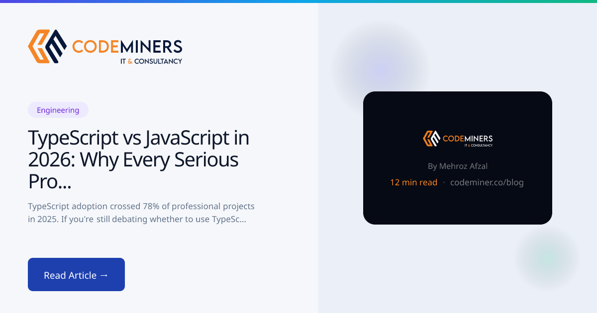 TypeScript vs JavaScript in 2026: Why Every Serious Project Chooses TypeScript